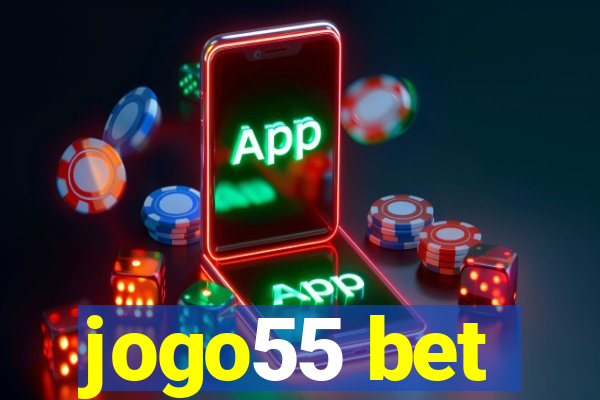 jogo55 bet